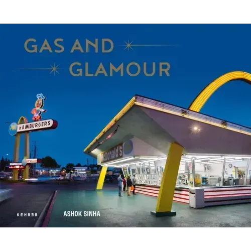 Gas and Glamour: Roadside Architecture in Los Angeles