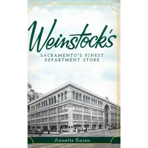 Weinstock's: Sacramento's Finest Department Store