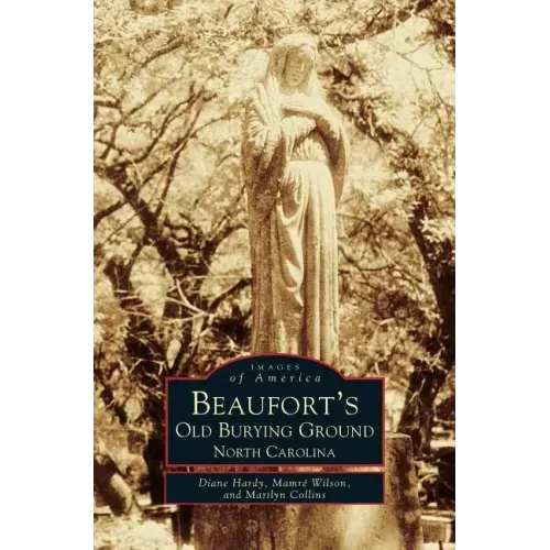 Beaufort's Old Burying Ground: North Carolina
