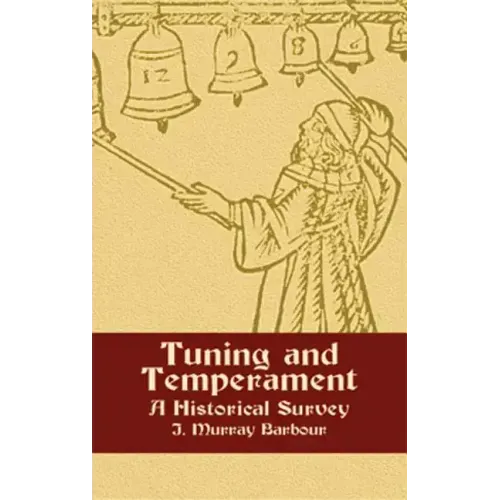 Tuning and Temperament: A Historical Survey