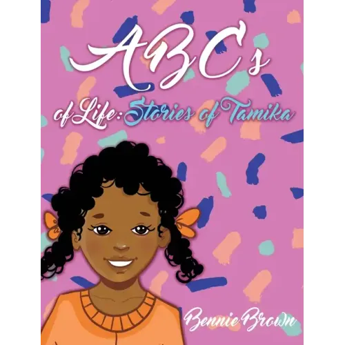ABCs of Life: Stories of Tamika