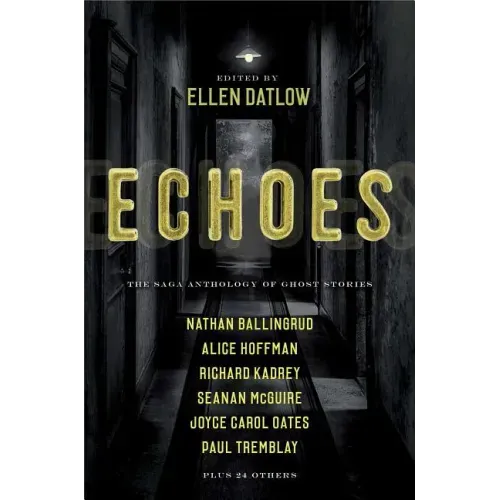 Echoes: The Saga Anthology of Ghost Stories