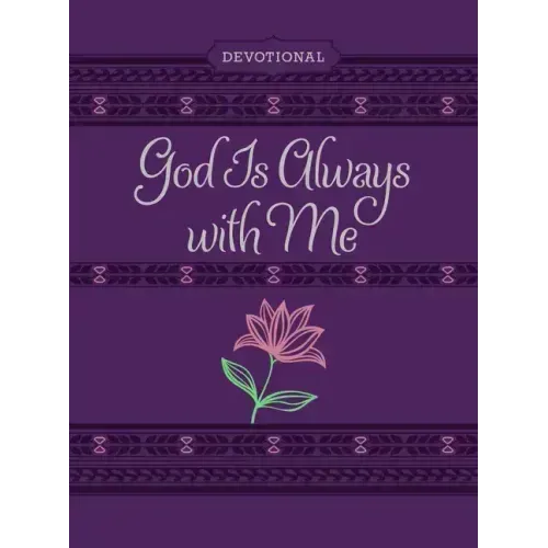 God Is Always with Me Ziparound Devotional: 365 Daily Devotional