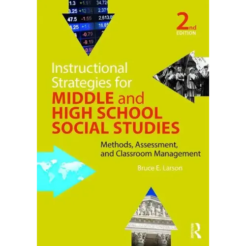 Instructional Strategies for Middle and High School Social Studies: Methods, Assessment, and Classroom Management