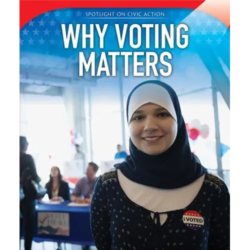 Why Voting Matters
