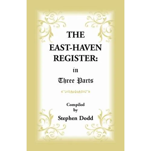The East Haven Register: in Three Parts