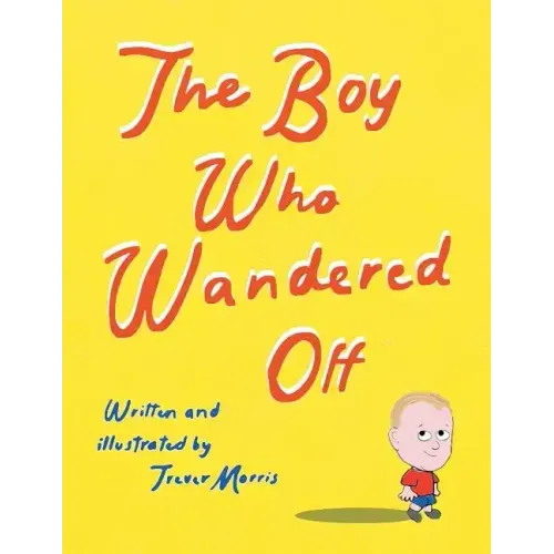 The Boy Who Wandered Off