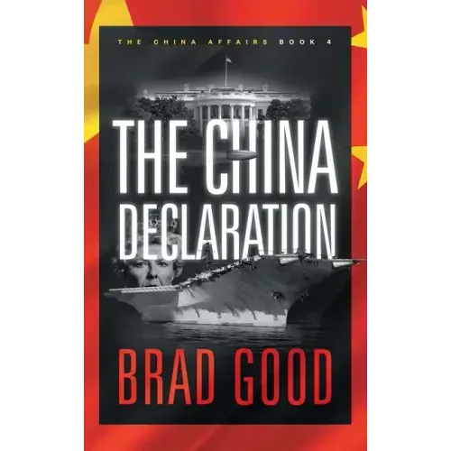 The China Declaration (Book 4): The China Affairs