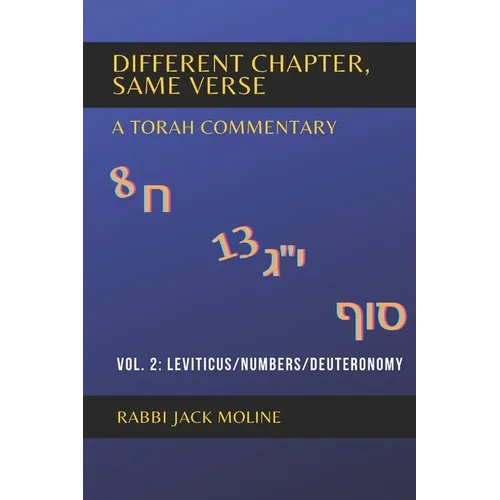 Different Chapter, Same Verse (Vol. 2): Leviticus/Numbers/Deuteronomy