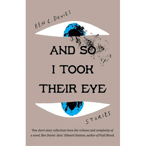 And So I Took Their Eye