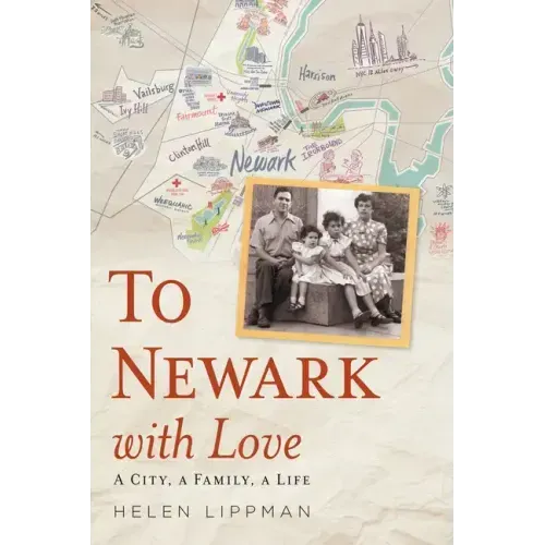 To Newark with Love: A City, a Family, a Life
