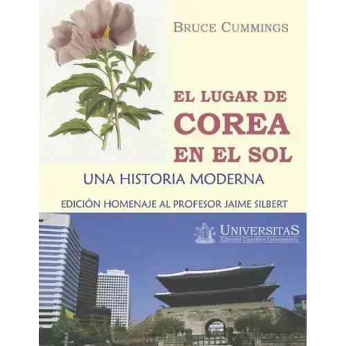 El lugar de Corea en el Sol: Una historia moderna