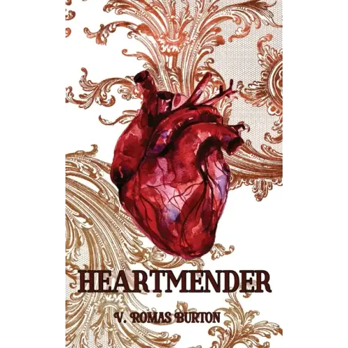 Heartmender: Heartmaker Trilogy Book 1