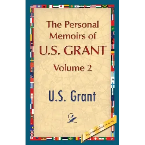 The Personal Memoirs of U.S. Grant, Vol. 2