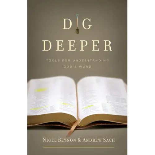 Dig Deeper: Tools for Understanding God's Word