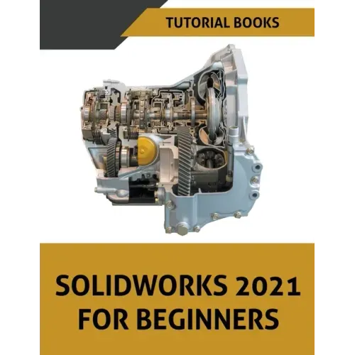 Solidworks 2021 For Beginners