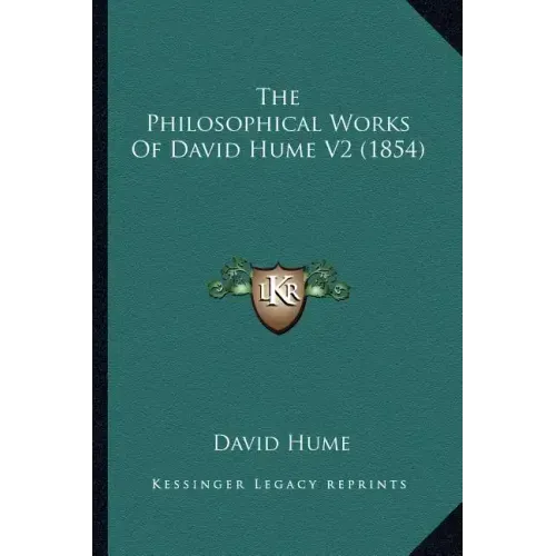 The Philosophical Works of David Hume V2 (1854)