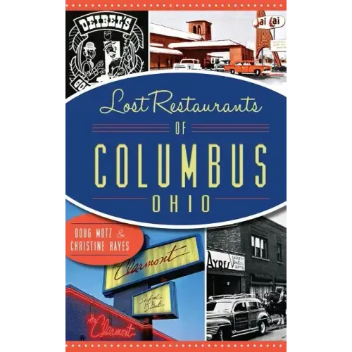 Lost Restaurants of Columbus, Ohio