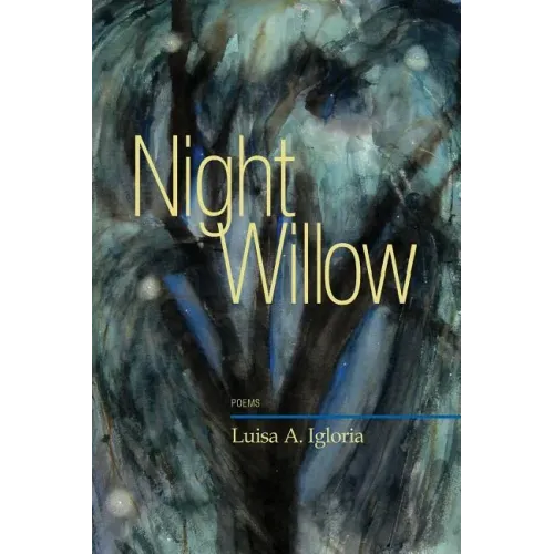Night Willow: Poems