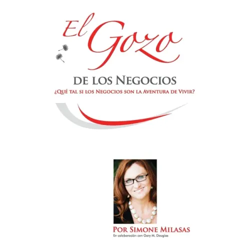 El Gozo de Los Negocios - Joy of Business Spanish