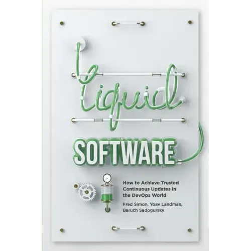 Liquid Software: How to Achieve Trusted Continuous Updates in the DevOps World