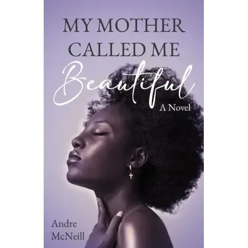 My Mother Called Me Beautiful