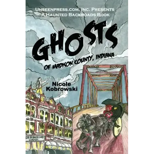 Ghosts of Madison County, Indiana