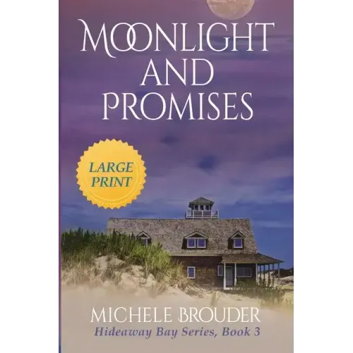 Moonlight and Promises (Hideaway Bay Book 3) Large Print