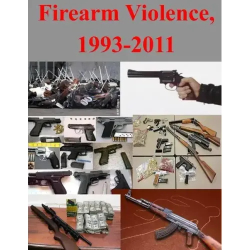 Firearm Violence, 1993-2011