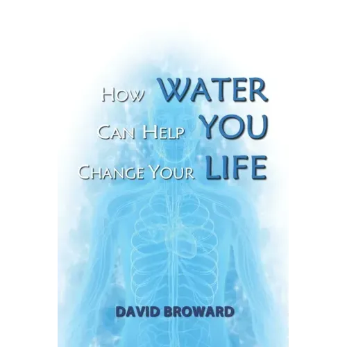 How Water Can Help You Change Your Life