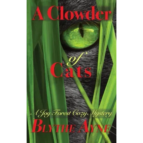A Clowder of Cats: A Joy Forest Cozy Mystery