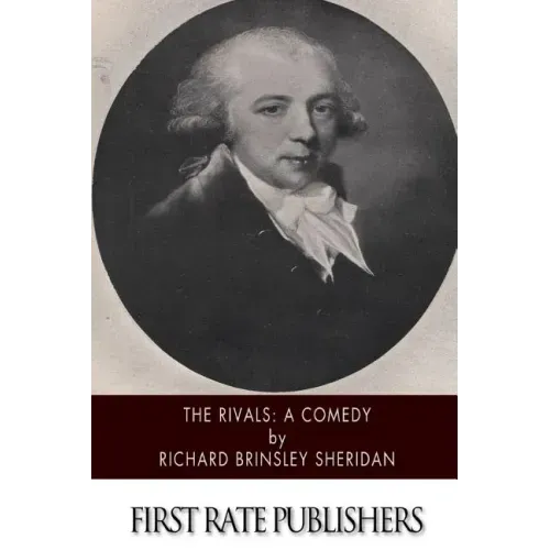 The Rivals: A Comedy