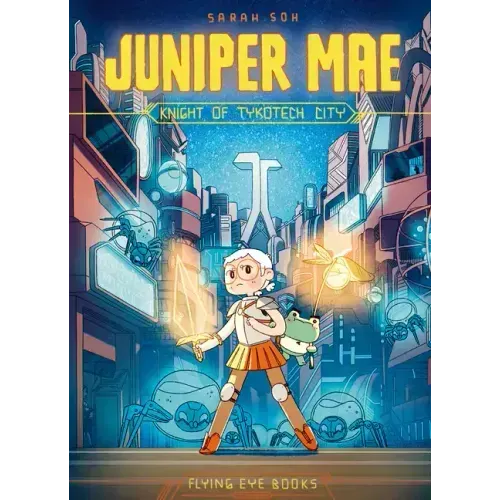 Juniper Mae: Knight of Tykotech City