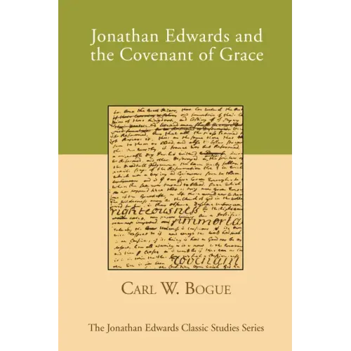 Jonathan Edwards and the Covenant of Grace