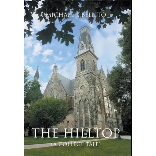 The Hilltop: A College Tale