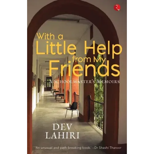 With a Little Help from My Friends: A Schoolmaster's Memoirs