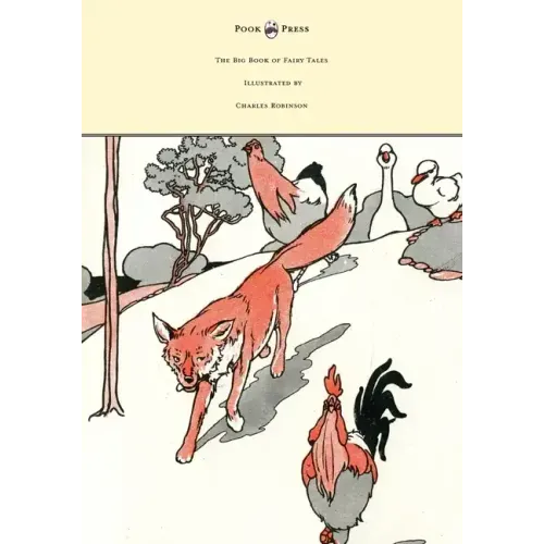 The Big Book of Fairy Tales - Illustrated by Charles Robinson