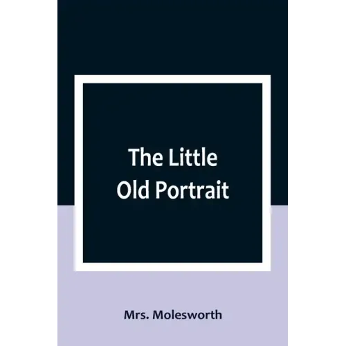 The Little Old Portrait