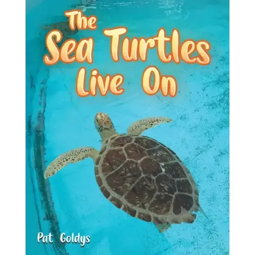 The Sea Turtles Live On