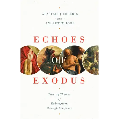 Echoes of Exodus: Tracing Themes of Redemption Through Scripture