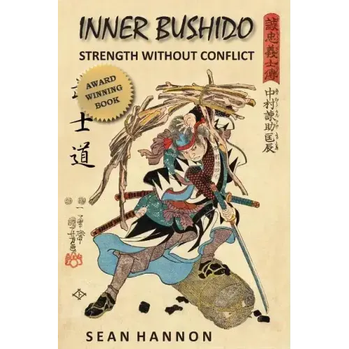 Inner Bushido - Strength Without Conflict