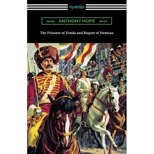 The Prisoner of Zenda and Rupert of Hentzau