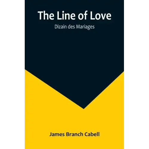 The Line of Love; Dizain des Mariages