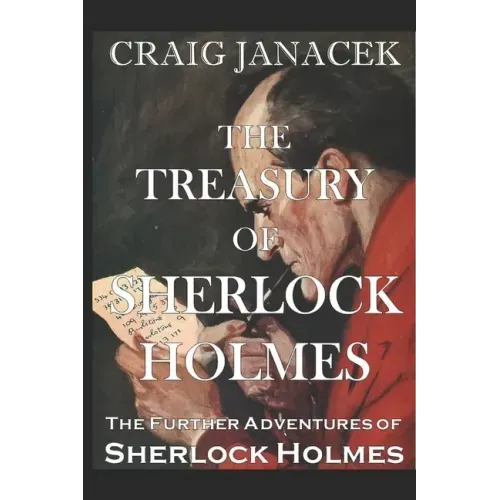 The Treasury of Sherlock Holmes: The Further Adventures of Sherlock Holmes