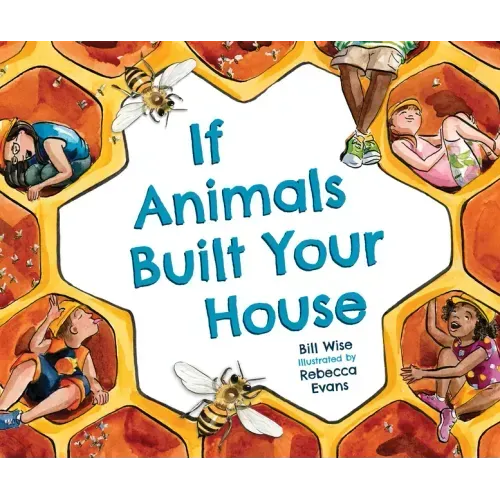 If Animals Built Your House