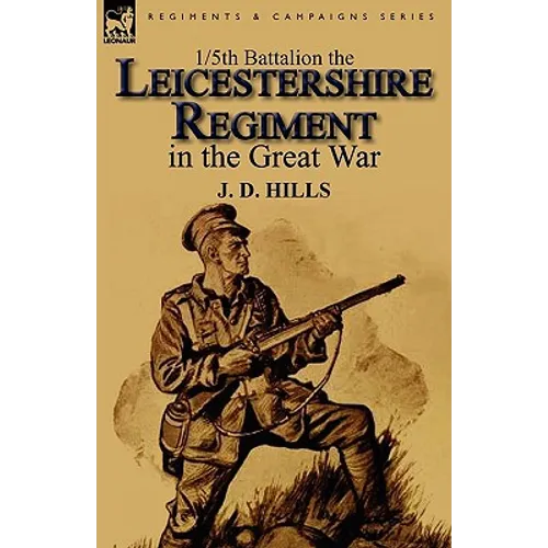 1/5th Battalion the Leicestershire Regiment in the Great War