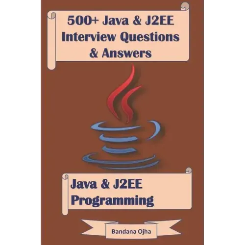 500+ Java & J2ee Interview Questions & Answers: Java & J2ee Programming