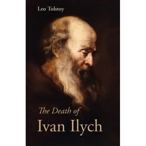 The Death of Ivan Ilych, Large-Print Edition