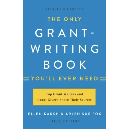 The Only Grant-Writing Book You'll Ever Need