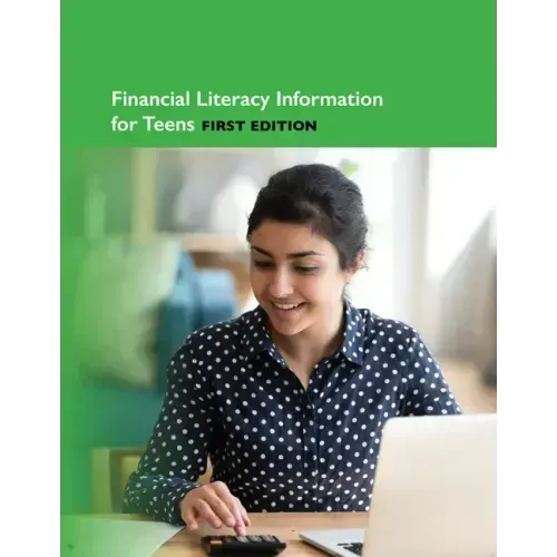 Financial Literacy Information for Teens, 1st Ed